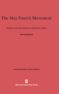 The May Fourth Movement: Intellectual Revolution in Modern China