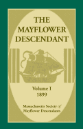 The Mayflower Descendant, Volume 1, 1899