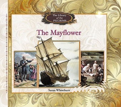 The Mayflower - Whitehurst, Susan