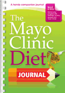 The Mayo Clinic Diet Journal: A Handy Companion Journal
