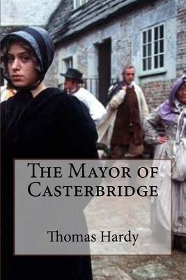 The Mayor of Casterbridge - Thomas Hardy