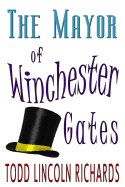 The Mayor of Winchester Gates