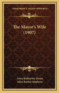 The Mayor's Wife (1907)