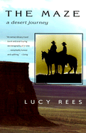 The Maze: A Desert Journey - Rees, Lucy