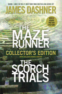 The Maze Runner and the Scorch Trials: The Collector's Edition (Maze Runner, Book One and Book Two)