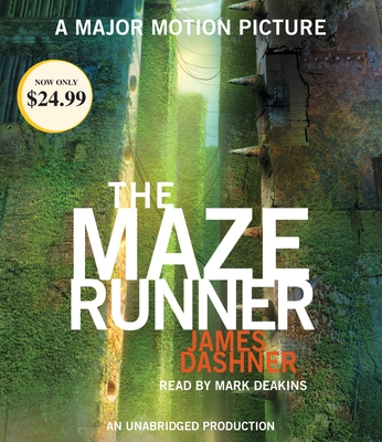 The Maze Runner (Maze Runner, Book One) - Dashner, James, and Deakins, Mark (Read by)