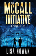 The McCall Initiative: Episode 11