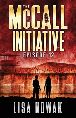 The McCall Initiative: Episode 12 - Nowak, Lisa