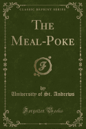 The Meal-Poke (Classic Reprint)