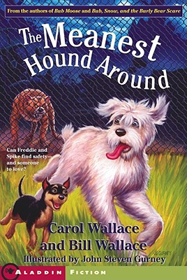 The Meanest Hound Around - Wallace, Carol, and Wallace, Bill
