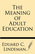 The Meaning of Adult Education