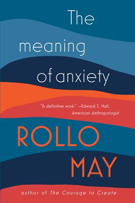 The Meaning of Anxiety - May, Rollo