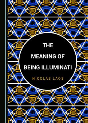 The Meaning of Being Illuminati - Laos, Nicolas