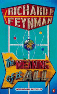 The Meaning of it All - Feynman, Richard P.