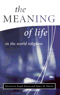 The Meaning of Life in the World Religions