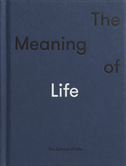 The Meaning of Life: the true ingredients of fulfilment