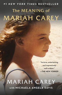 The Meaning of Mariah Carey - Carey, Mariah