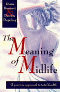 The Meaning of Midlife - Bennett, D., and Degeling, Dierdre