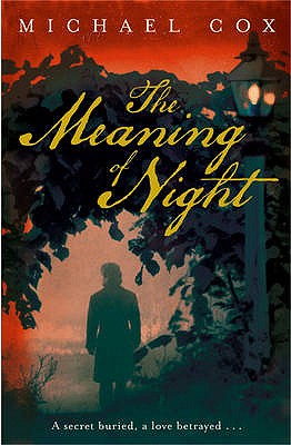 The Meaning of Night - Cox, Michael