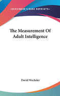 The Measurement Of Adult Intelligence