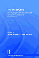 The Meat Crisis: Developing more Sustainable and Ethical Production and Consumption