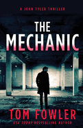 The Mechanic: A John Tyler Thriller