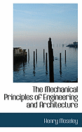 The Mechanical Principles of Engineering and Architecture