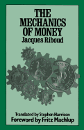 The mechanics of money