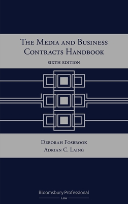 The Media and Business Contracts Handbook - Laing, Adrian C, and Fosbrook, Deborah