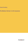 The Medical Adviser in Life Assurance