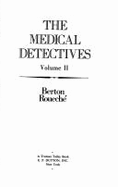 The Medical Detectives - Roueche, Berton
