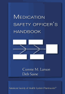 The Medication Safety Officer's Handbook