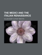 The Medici and the Italian Renaissance