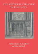 The Medieval Chantry in England