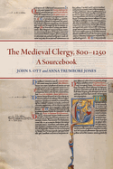 The Medieval Clergy, 800-1250: A Sourcebook