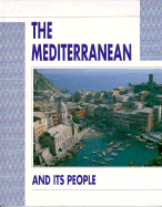 The Mediterranean and Its People