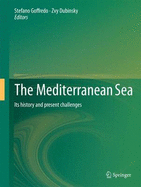 The Mediterranean Sea: Its History and Present Challenges