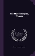 The Meistersingers, Wagner