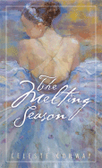 The Melting Season - Conway, Celeste