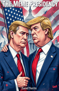 The Meme Presidency