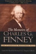 The Memoirs of Charles G. Finney: The Complete Restored Text