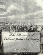 The Memoirs of Colonel John S. Mosby