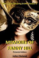 The Memoirs of Fanny Hill: The Illustrated Edition