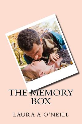 The Memory Box - O'Neill, Miss Laura a