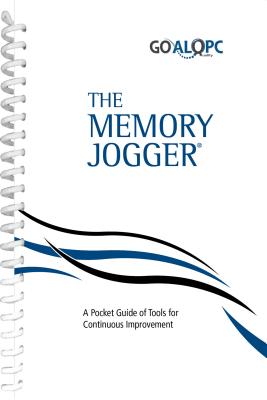 The Memory Jogger: A Pocket Guide of Tools for Continuous Improvement - Goal/Qpc (Creator)