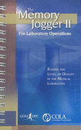 The Memory Jogger II for Laboratory Operations: Raising the Level of Quality in the Medical Laboratory