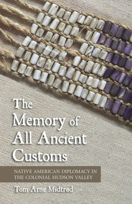 The Memory of All Ancient Customs - Midtrd, Tom Arne