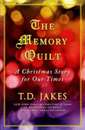 The Memory Quilt: A Christmas Story for Our Times