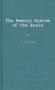 The Memory System of the Brain