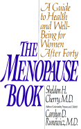 The Menopause Book: A Guide to Health and Well-Being for Women After Forty